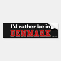 Ich würde eher in Dänemark sein