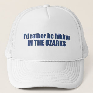 Ich würde eher in den Ozarks wandern Truckerkappe
