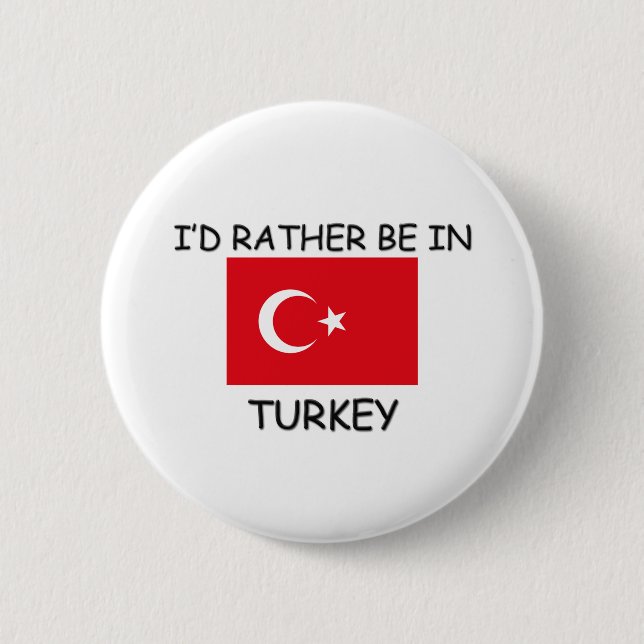 Ich würde eher in der Türkei sein Button (Vorderseite)