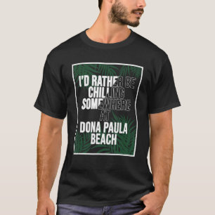 Ich würde eher in Dona Paula Beach Indien kühlen T-Shirt