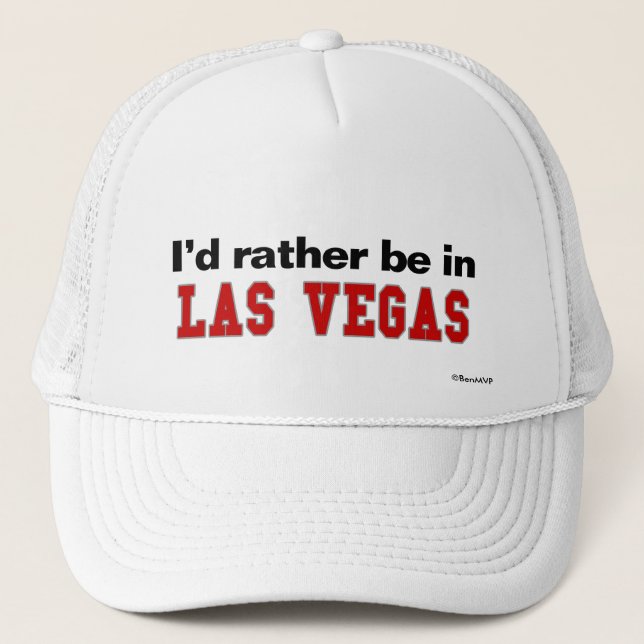 Ich würde eher in Las Vegas sein Truckerkappe (Vorderseite)