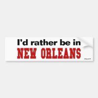 Ich würde eher in New Orleans sein