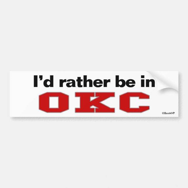 Ich würde eher in OKC sein Autoaufkleber (Vorne)