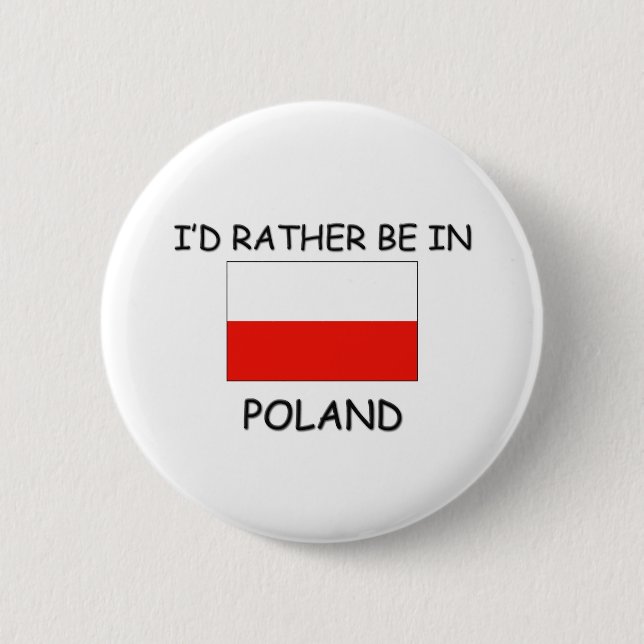 Ich würde eher in Polen sein Button (Vorderseite)