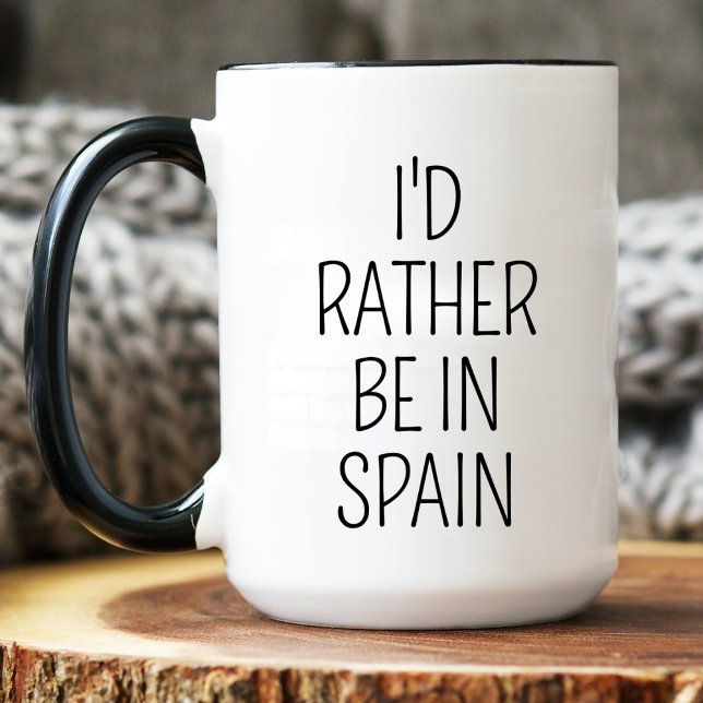 Ich würde eher in Spanien reisen Liebhaber spanisc Tasse (Von Creator hochgeladen)