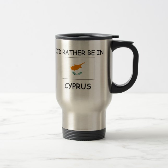 Ich würde eher in Zypern sein Reisebecher (Rechts)