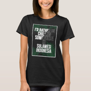 Ich würde eher irgendwo in Sulawesi kühlen T-Shirt