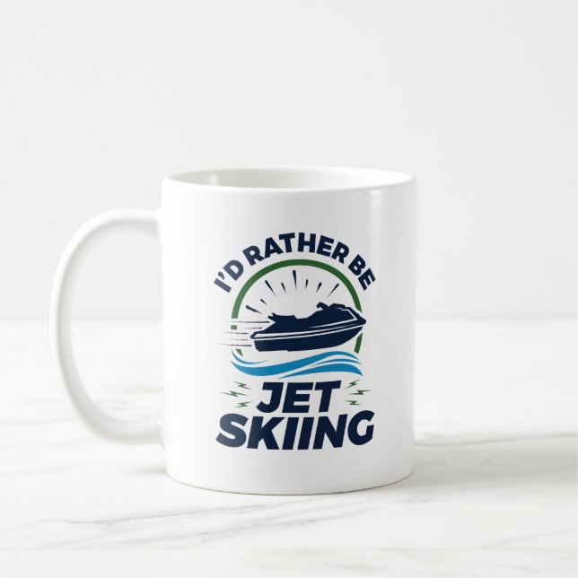Ich würde eher Jet Ski fahren Kaffeetasse (Links)