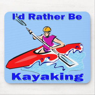 Ich würde eher Kayaking 1 sein Mousepad