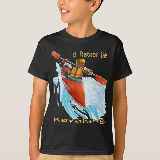 Ich würde eher Kayaking 2 sein T-Shirt (Vorderseite)