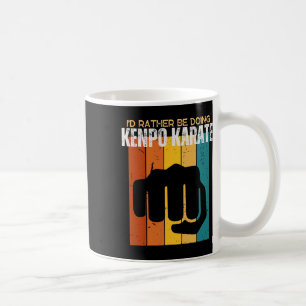 Ich würde eher Kenpo Karate Funny American Ke tun Kaffeetasse