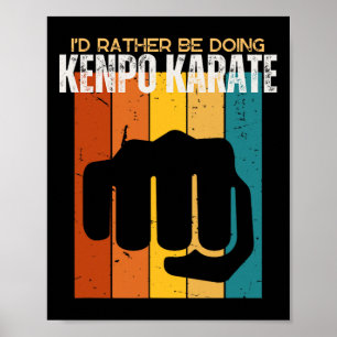 Ich würde eher Kenpo Karate Funny American Ke tun Poster