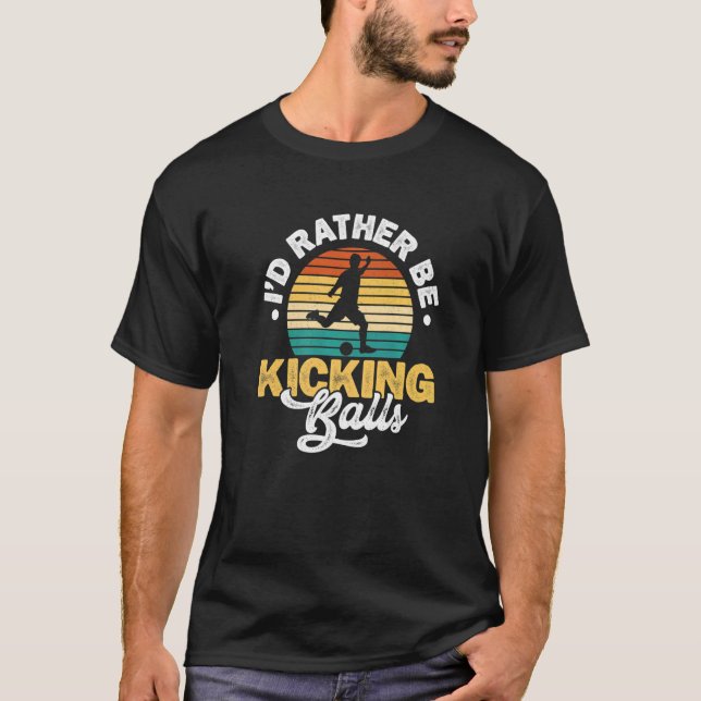 Ich würde eher Kugeln kicken Pitcher Kickball T-Shirt (Vorderseite)