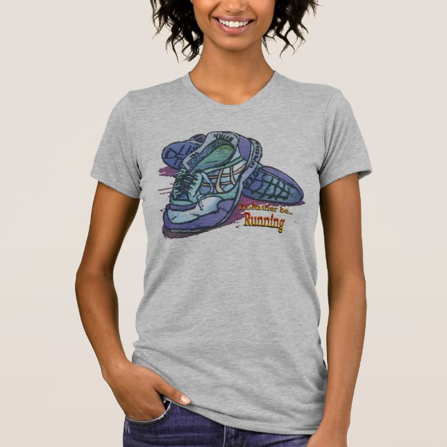 Ich würde eher laufende _Turnschuhe sein T-Shirt (Vorderseite)