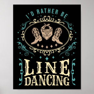 Ich würde eher Line Tanzen Funny Line Tanz Poster