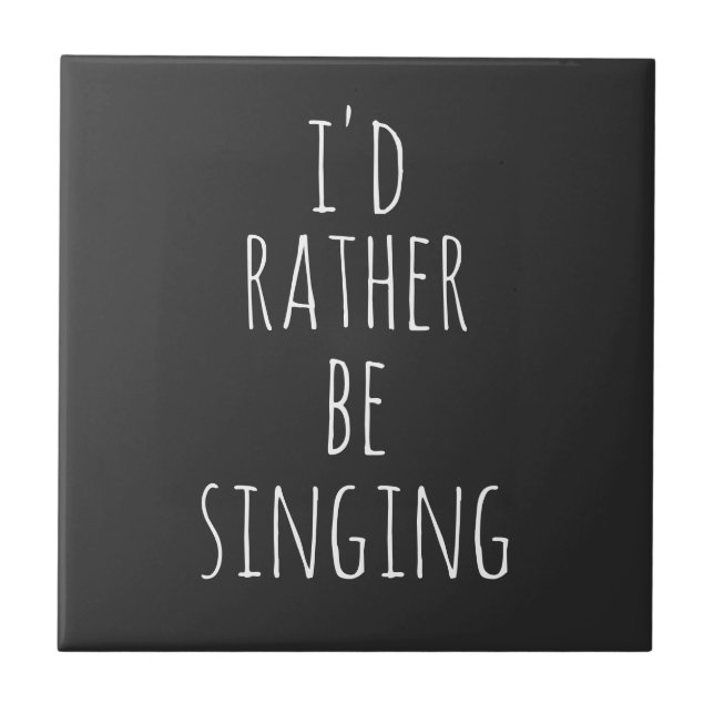 Ich würde eher lustiges Zitat schwarz und weiß sin Fliese (Vorderseite)