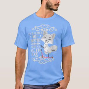 Ich würde eher mit meinem Arktis-Fox-T - Shirt Zuh