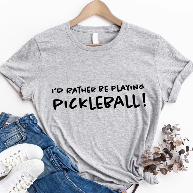Ich würde eher Niedliche Coole Sportarten spielen T-Shirt (I'd Rather Be Playing Pickleball Cute Cool Sports T-Shirt)