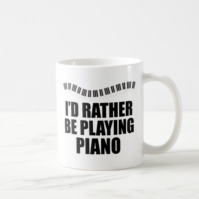 Ich würde eher Piano-Funny-Pianist spielen Kaffeetasse (Rechts)