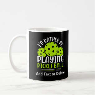 Ich würde eher Pickleball spielen Kaffeetasse