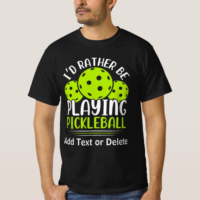 Ich würde eher Pickleball spielen T-Shirt (Vorderseite)