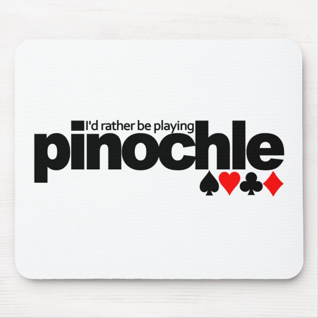 Ich würde eher Pinochle-Mousepad spielen Mousepad (Vorne)