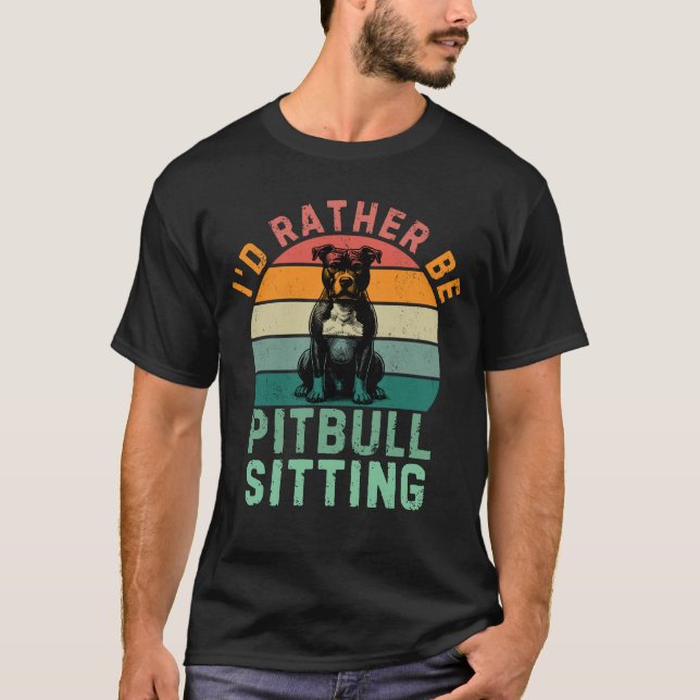 Ich würde eher Pitbull sitzen, lustiger Pitbull Hu T-Shirt (Vorderseite)