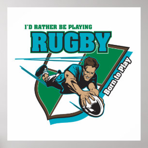 Ich würde eher Rugby spielen Poster