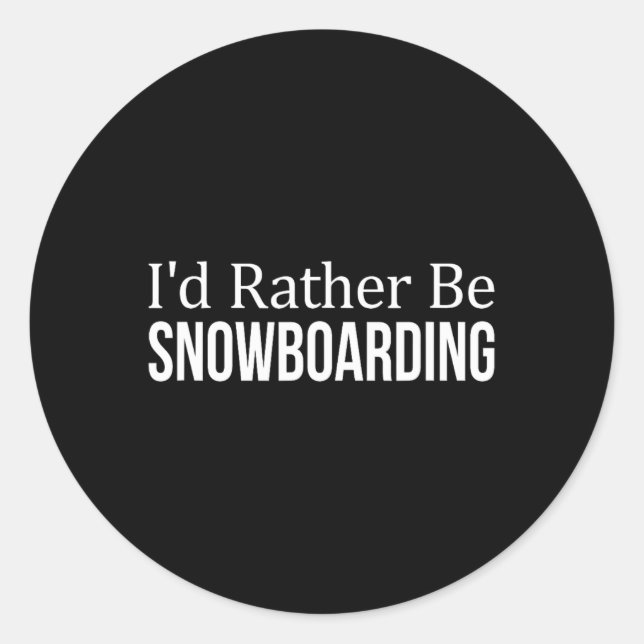 Ich würde eher Snowboarden - 1 Runder Aufkleber (Vorderseite)