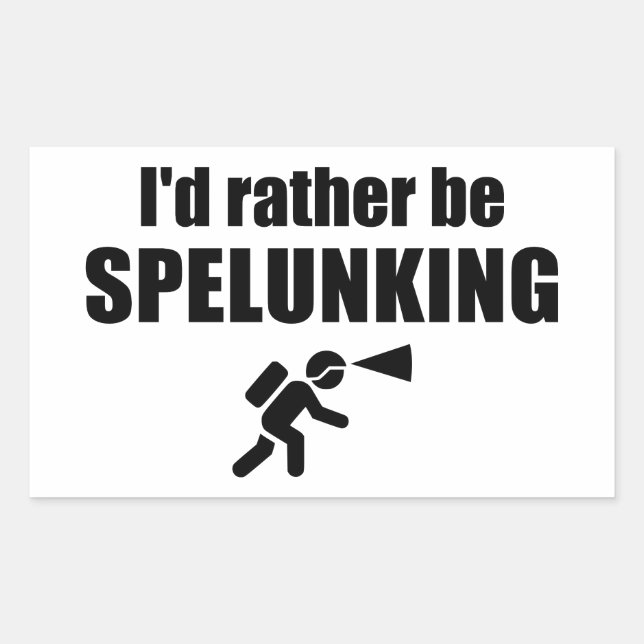 Ich würde eher spelunken rechteckiger aufkleber (Vorderseite)