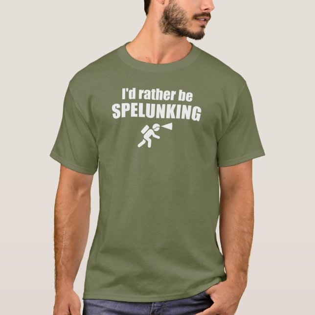 Ich würde eher spelunken T-Shirt (Vorderseite)