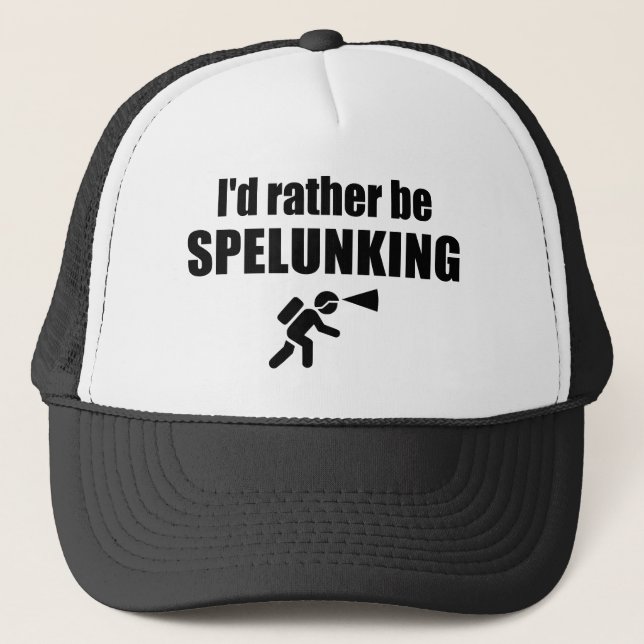 Ich würde eher spelunken truckerkappe (Vorderseite)