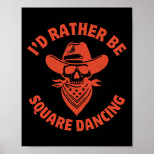 Ich würde eher Square sein, der Country Western ta Poster