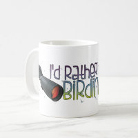 "Ich würde eher Vogelbeobachtung-" Tasse sein