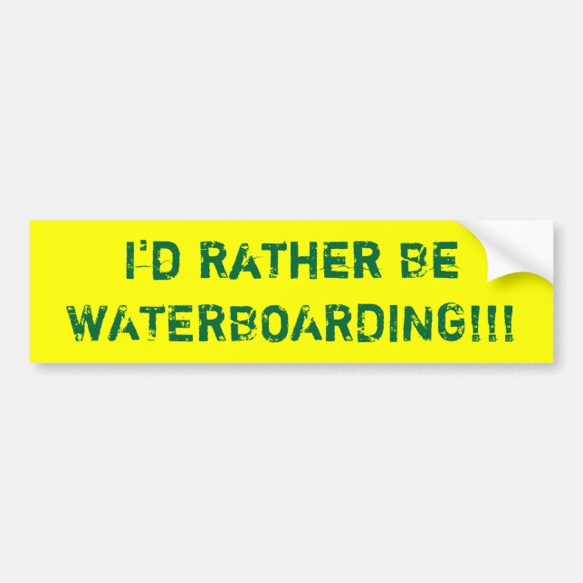 Ich würde eher WATERBOARDING!! sein! Autoaufkleber (Vorne)