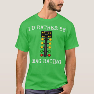 Ich würde eher ziehen Racing in meinem Rennwagen L T-Shirt