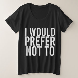 ICH WÜRDE ES VORHER NICHT ZU Funny Lazy Gym Fitnes Große Größe T-Shirt