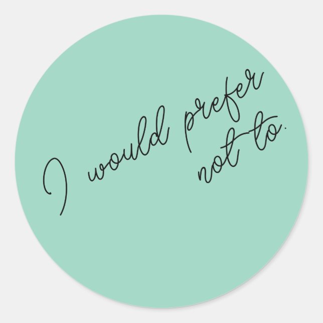 Ich würde es vorziehen, runder aufkleber (Vorderseite)