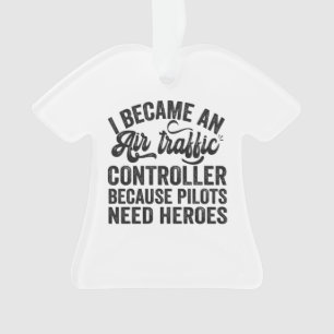 Ich wurde Fluglotsen, weil Piloten Ornament