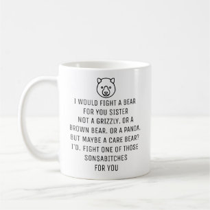Ich würde für dich Schwester einen Bären bekämpfen Kaffeetasse