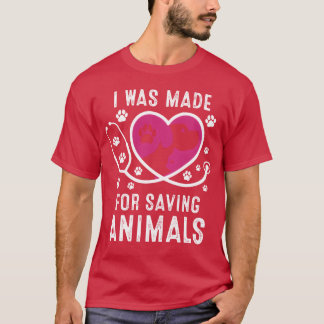 Ich wurde für die Rettung von Tieren gemacht Famil T-Shirt