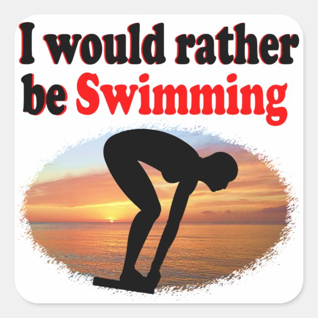 ICH WÜRDE GERADE SCHWIMMEN QUADRATISCHER AUFKLEBER (Vorderseite)