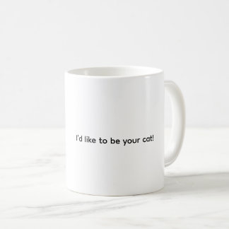 Ich würde gerne deine Katze sein, Kaffeetasse
