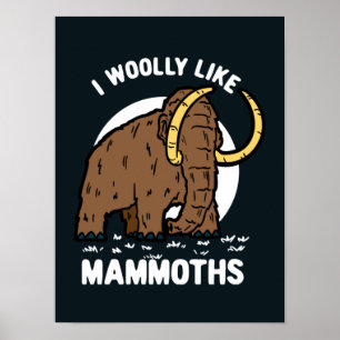 Ich würde gerne Mammoths Poster