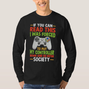 Ich wurde gezwungen, meinen Controller Video Gamer T-Shirt