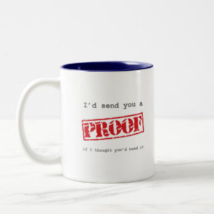 Ich würde Ihnen einen Beweis schicken Zweifarbige Tasse