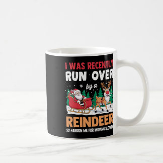 Ich wurde kürzlich von einem Rentier zu Weihnachte Kaffeetasse