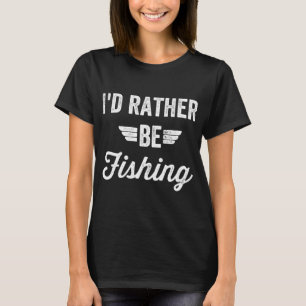 Ich würde lieber angeln - lustiger Angler-Spruch T-Shirt