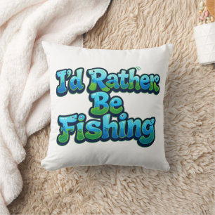 Ich würde lieber angeln Süße Fische Kissen