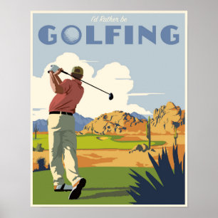 Ich würde lieber auch Golf spielen! Poster